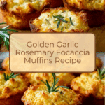 Golden Crust Garlic Rosemary Focaccia Muffins Recipe
