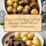 Crockpot Garlic Butter Beef Bites with Potatoes Recipe