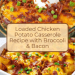 Loaded Chicken Potato Casserole Recipe