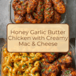 High-Protein Honey Garlic Butter Chicken with Mac & Cheese Recipe