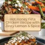Artisan Hot Honey Infused Feta Chicken Recipe
