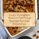 Pumpkin Baked Oatmeal Recipe