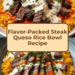 Steak Queso Rice Bowl: Mouthwatering Recipe to Try Today! Recipe