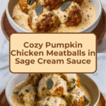 Pumpkin Chicken Meatballs in Sage Cream Sauce Recipe