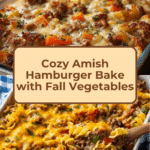 Amish Hamburger with Fall Veggies Bake Recipe