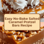 Caramel Pretzel Bars for Sweet Cravings Recipe